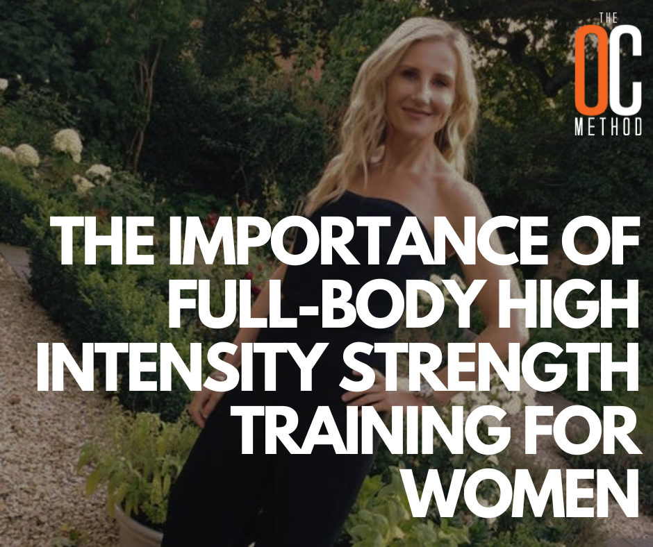 The Importance of Full-Body High Intensity Strength Training for Women