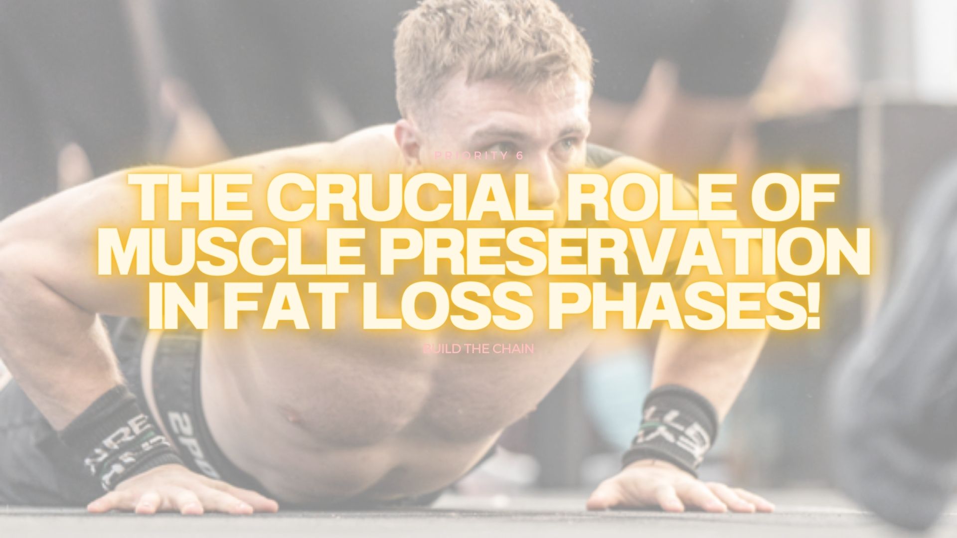 The Crucial Role of Muscle Preservation in Fat Loss Phases! 
